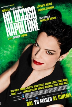 Ho ucciso Napoleone (2015)