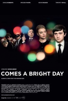 Comes a Bright Day (2012)