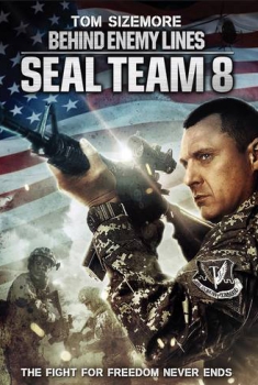 Dietro le Linee Nemiche – Seal Team 8 (2014)