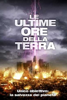 Le ultime ore della terra (2013)