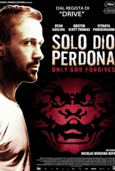 Solo Dio perdona (2013)