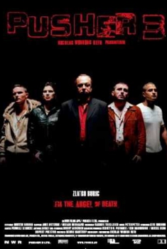 Pusher 3 – L’angelo della morte (2011)