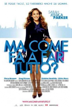 Ma come fa a far tutto? (2011)