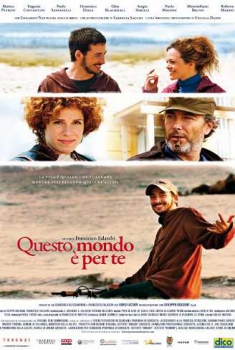 Questo mondo è per te (2011)