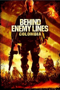 Dietro le linee nemiche III – Missione Colombia (2009)