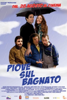 Piove sul bagnato (2009)