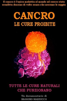 Cancro – Le cure proibite (2009)