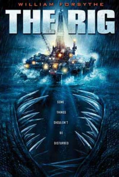 Il mostro degli abissi – The Rig (2010)