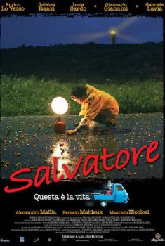 Salvatore – Questa è la vita (2006)