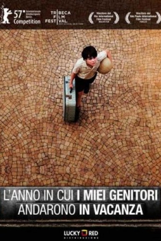 L’anno in cui i miei genitori andarono in vacanza (2006)