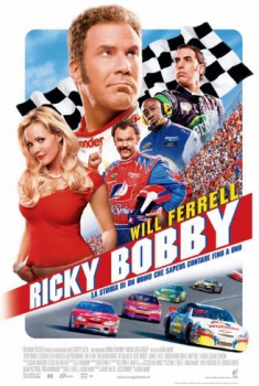 Ricky Bobby – la storia di un uomo che sapeva contare fino a uno (2006)