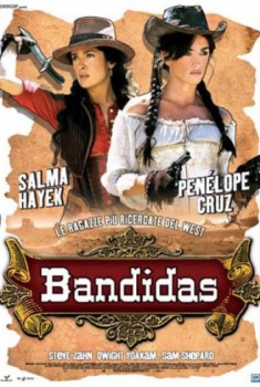 Bandidas (2006)