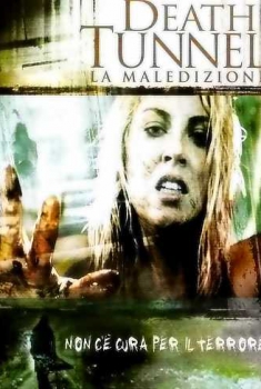 Death Tunnel – La maledizione (2005)