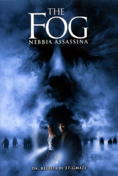 The Fog – Nebbia assassina (2005)