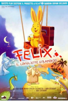 Felix il coniglietto giramondo (2005) Felix il coniglietto giramondo (2005)