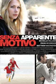 Senza apparente motivo (2009)