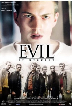 Evil – il ribelle (2003)