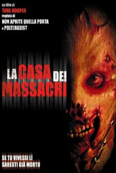 La casa dei massacri (2003)