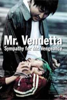 Mr. Vendetta – Sympathy for Mr. Vengeance (2002)