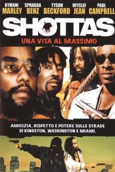 Shottas – Una vita al massimo (2002)