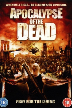 Apocalypse Of The Dead (2009)
