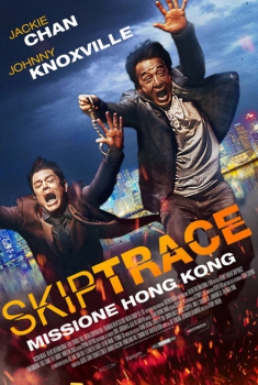 Skiptrace - Missione Hong Kong (2016)