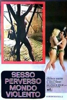 Sesso perverso, mondo violento (1980)