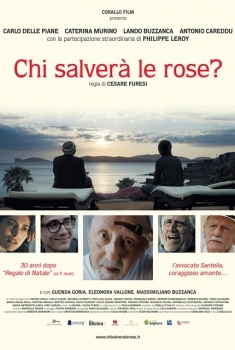 Chi salverà le rose? (2017)