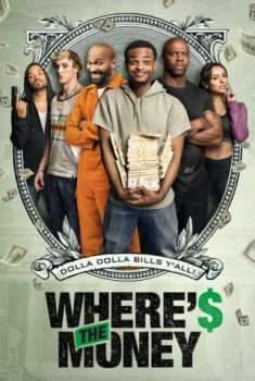 Where’s The Money (2017)