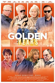 Golden Years – La banda dei pensionati (2016)