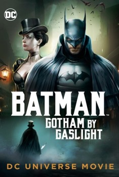 Batman Gotham by Gaslight (2018)