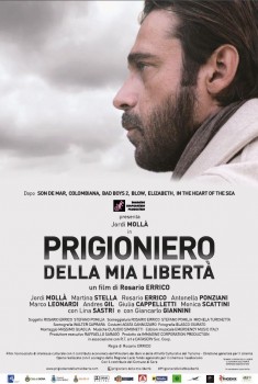 Prigioniero della mia libertà (2016)