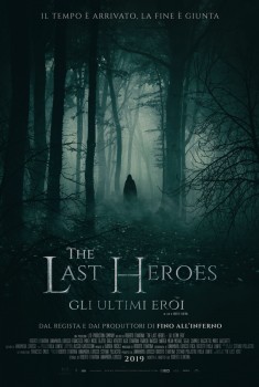 The Last Heroes: Gli Ultimi Eroi (2018)