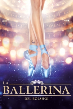 La ballerina del Bolshoi (2019)