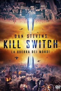 Kill Switch - La guerra dei mondi (2019)