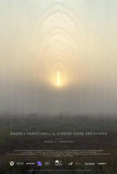 Andrej Tarkovskij. Il cinema come preghiera (2020)