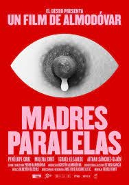 Madres paralelas (2021)