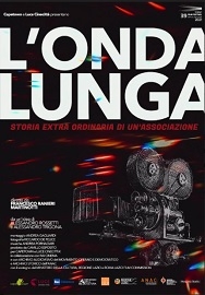 L'onda Lunga - Storia Extra-Ordinaria di un'Associazione (2022)