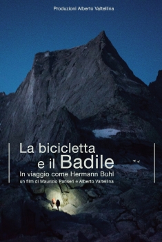 La bicicletta e il Badile. In viaggio come Hermann Buhl (2022)