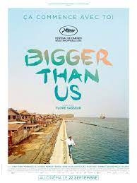 Bigger Than Us - Un mondo insieme (2022)