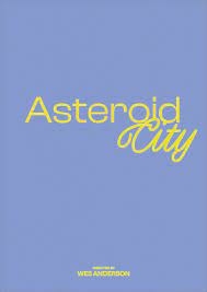 Asteroid City (2023)