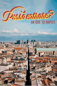Posso entrare? An Ode To Naples (2023)
