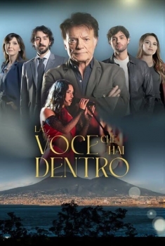 La voce che hai dentro (Serie TV)